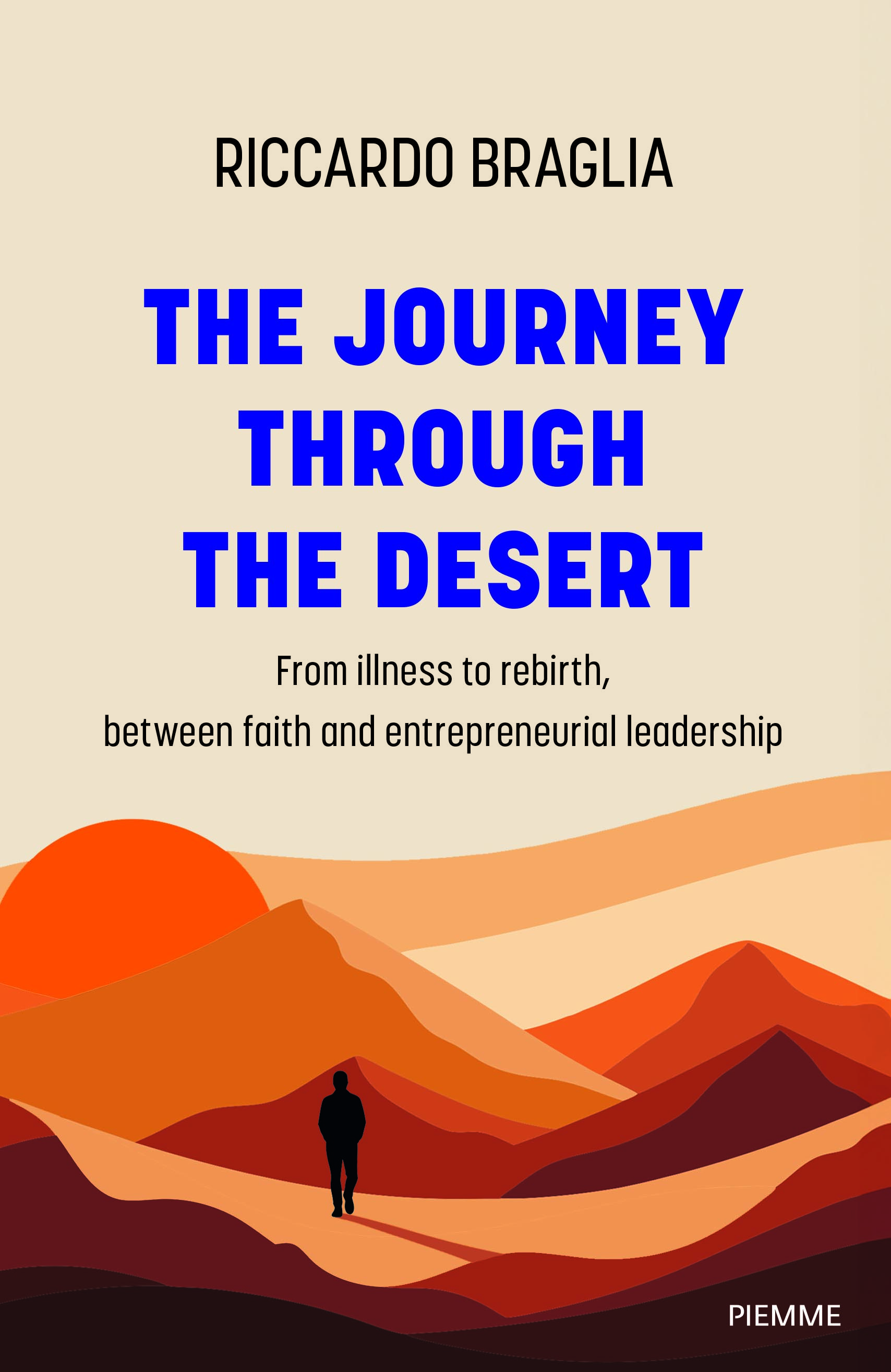 The Journey through the Desert – Riccardo Braglia